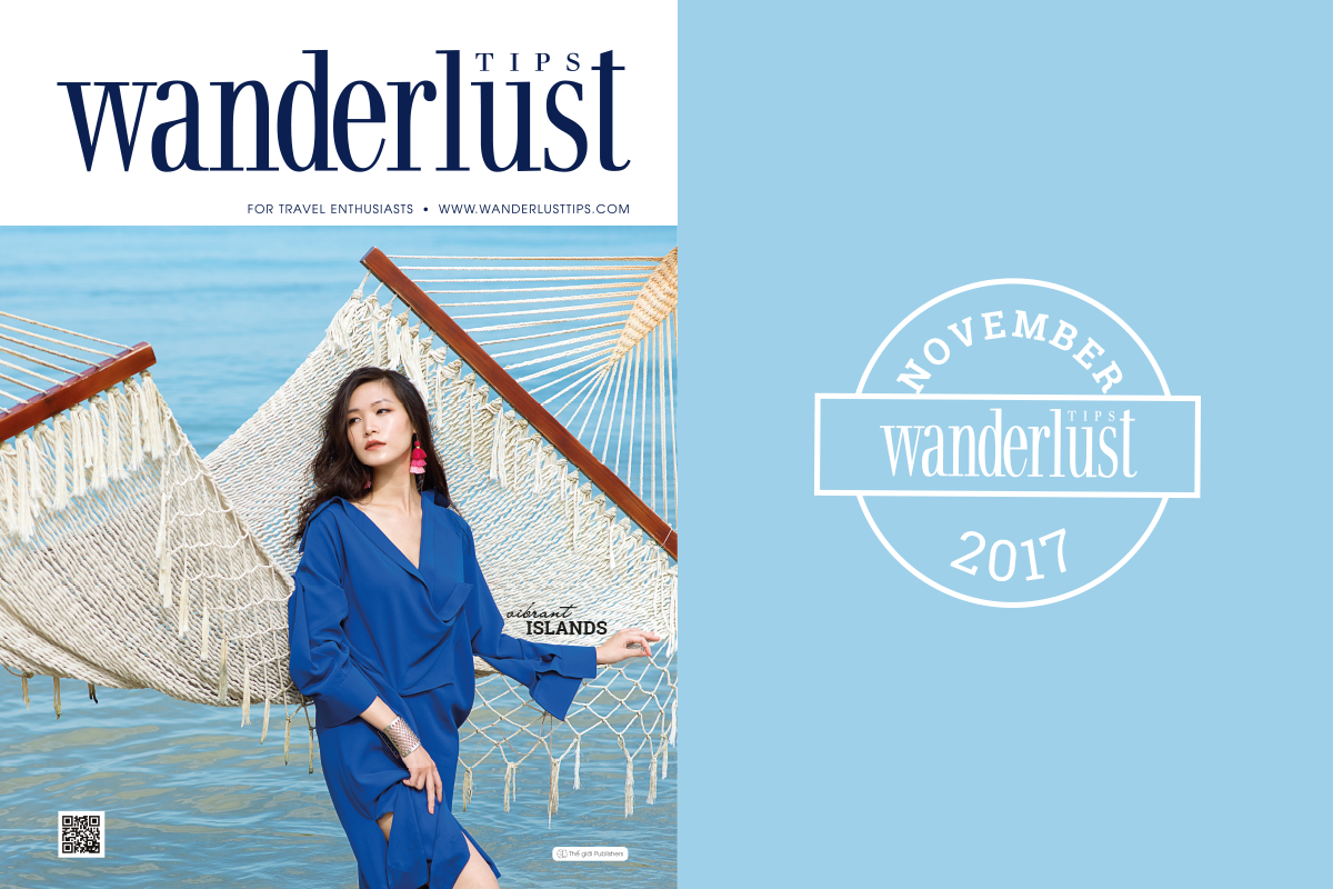Wanderlust Tips Magazine | Wanderlust Tips travel magazine’s November issue 2017: Vibrant Islands