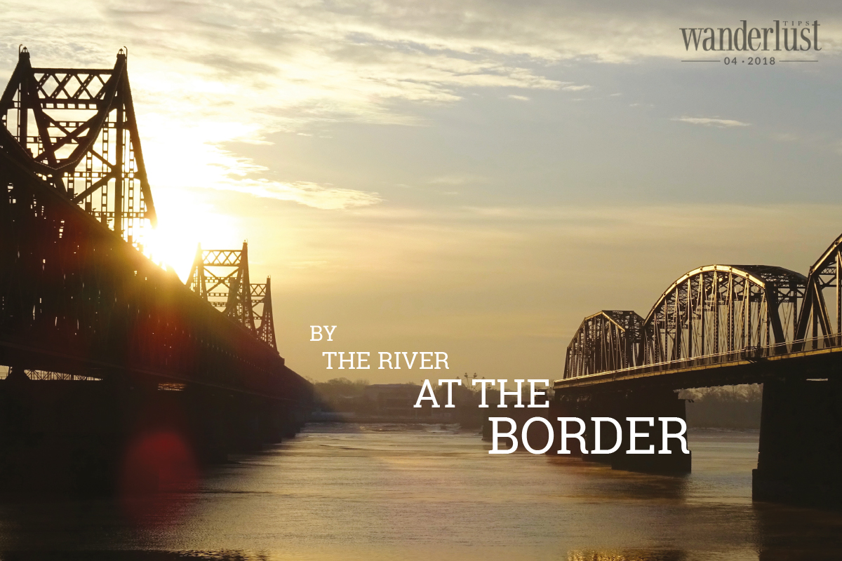 Wanderlust Tips Magazine | By the river at the border