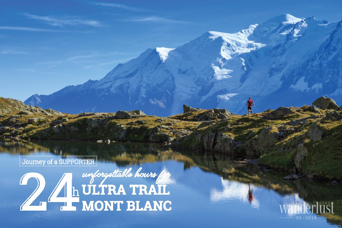 Wanderlust Tips Magazine | Journey of a supporter 24h unforgettable hours for Ultra Trail Mont Blanc