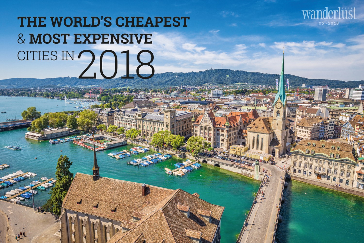 Wanderlust Tips Magazine | The world’s cheapest & most expensive cities in 2018