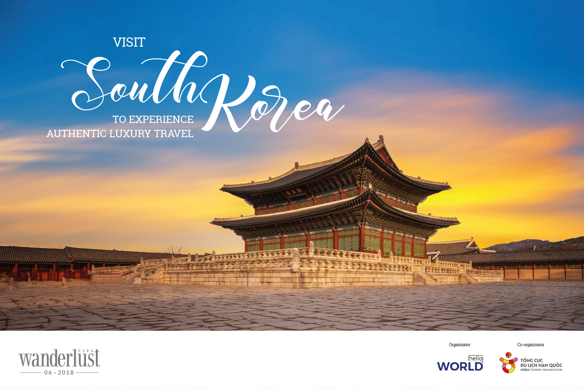 Wanderlust Tips Magazine | Visit South Korea to experience authentic luxury travel