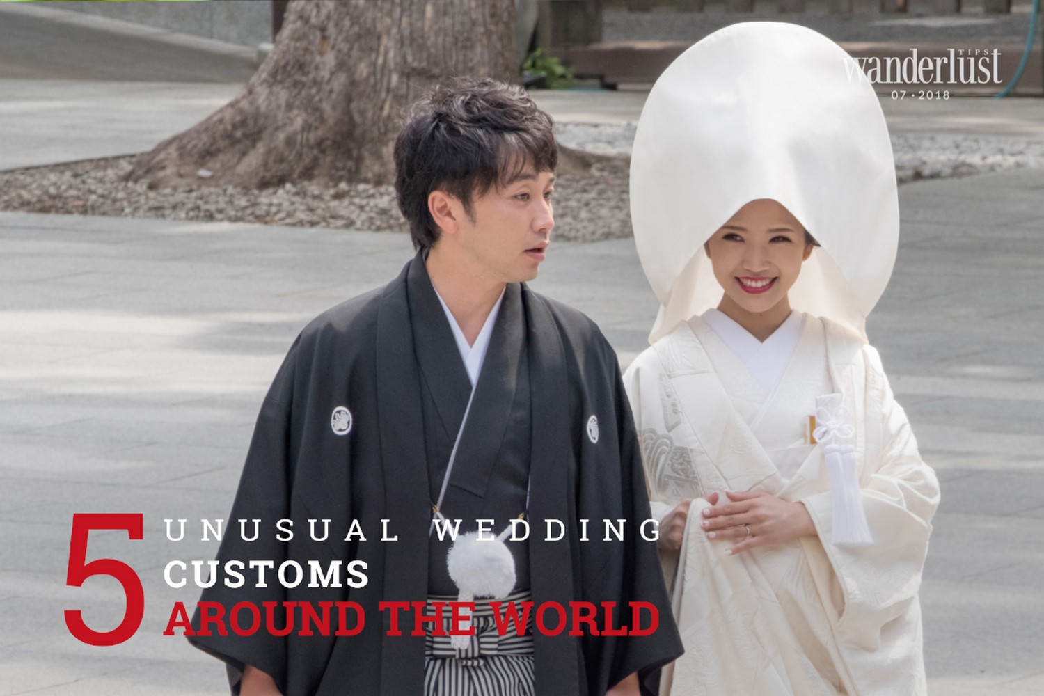 Wanderlust Tips Magazine | 5 unusual wedding customs around the world