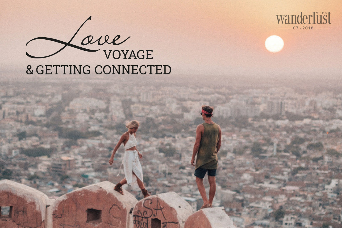 Wanderlust Tips Magazine | Love voyage and getting connected