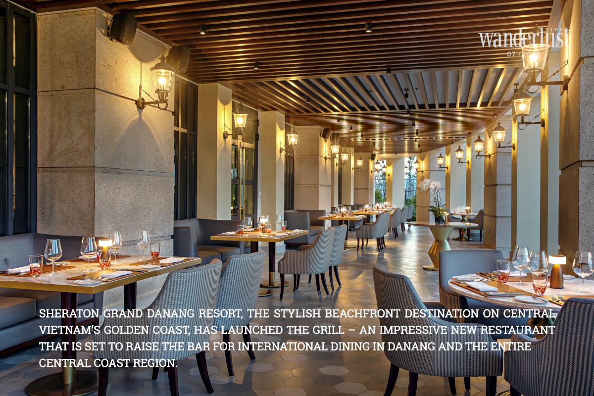 Wanderlust Tips Magazine | Sheraton Grand Danang Resort elevates central Vietnam’s restaurant scene with launch of The Grill