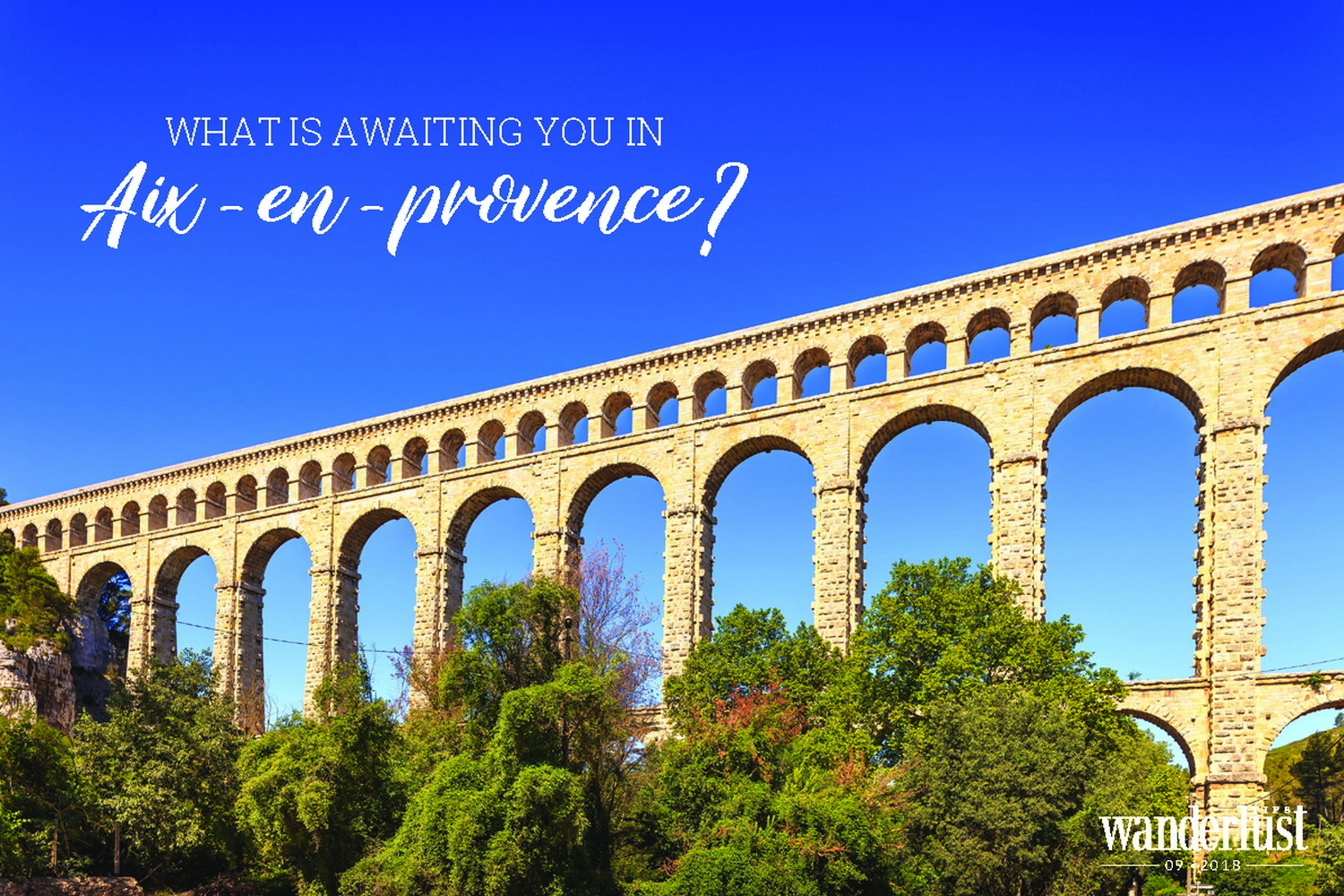 Wanderlust Tips Magazine | What is awaiting you in Aix-en-provence?