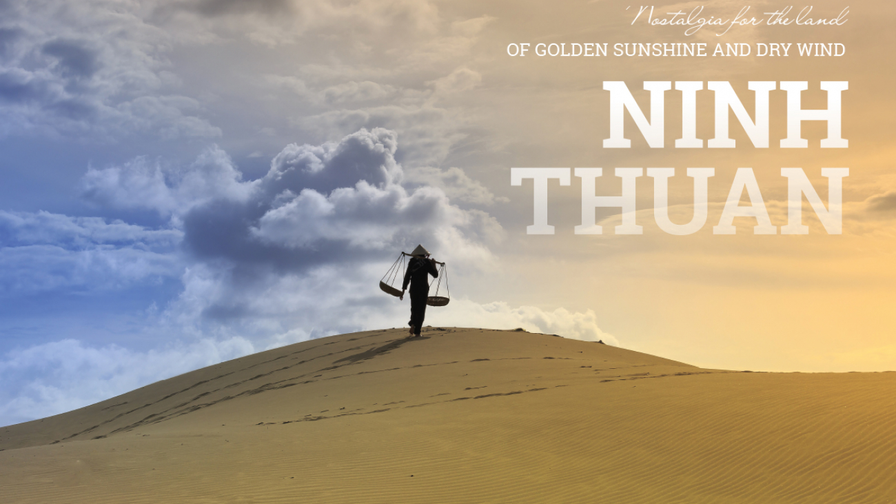 Wanderlusttips Magazine | Ninh Thuan - Nostalgia for the land of golden sunshine and dry wind