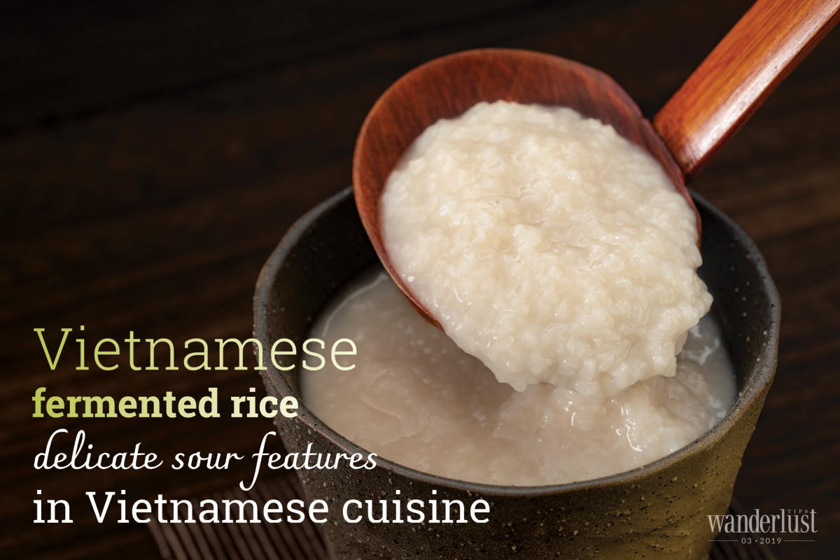 Wanderlust Tips Magazine | Vietnamese fermented rice delicate sour features in Vietnamese cuisine