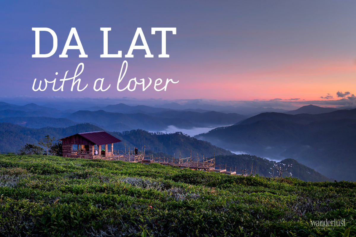 Wanderlust Tips Magazine | Da Lat with a lover