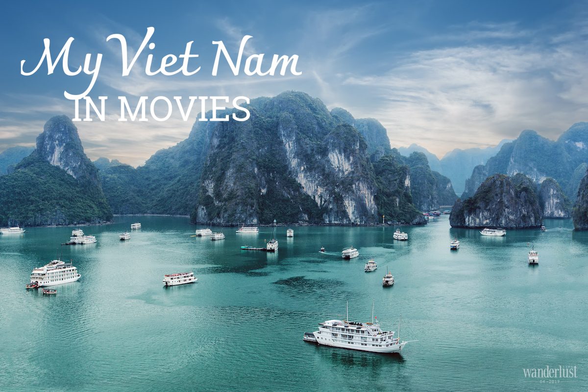 Wanderlust Tips Magazine | My Viet Nam in movies