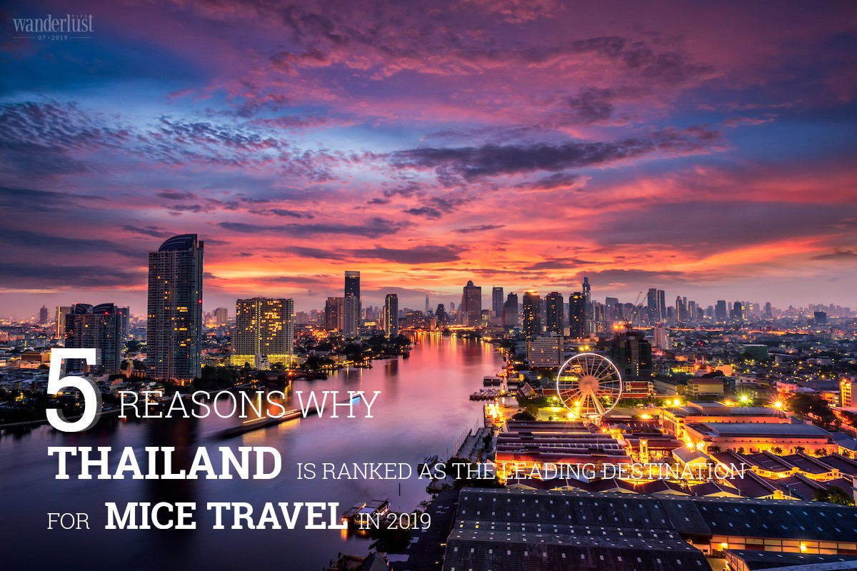 Wanderlust Tips Magazine | 5 reasons why Thailand is ranked as the leading destination for MICE travel in 2019