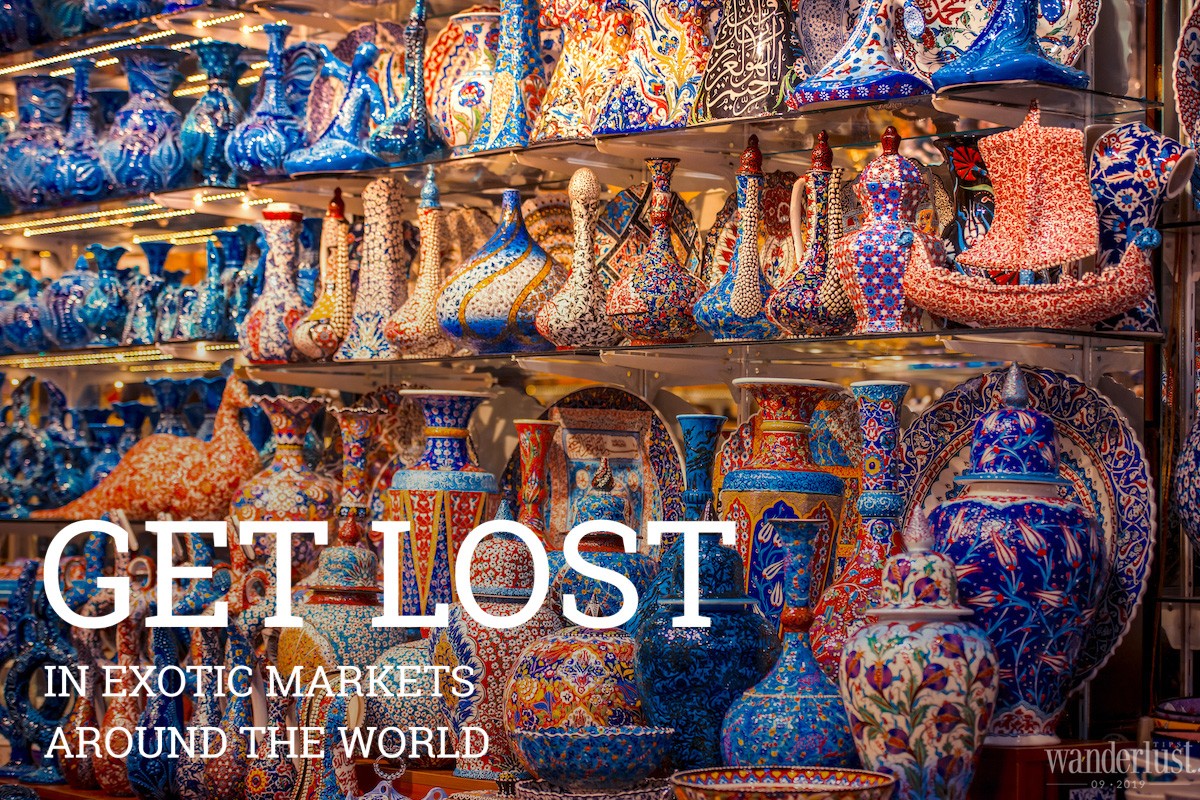Wanderlust Tips magazine | Get lost in exotic markets around the world
