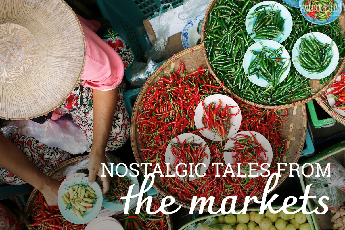 Wanderlust Tips magazine | Nostalgic tales from the markets