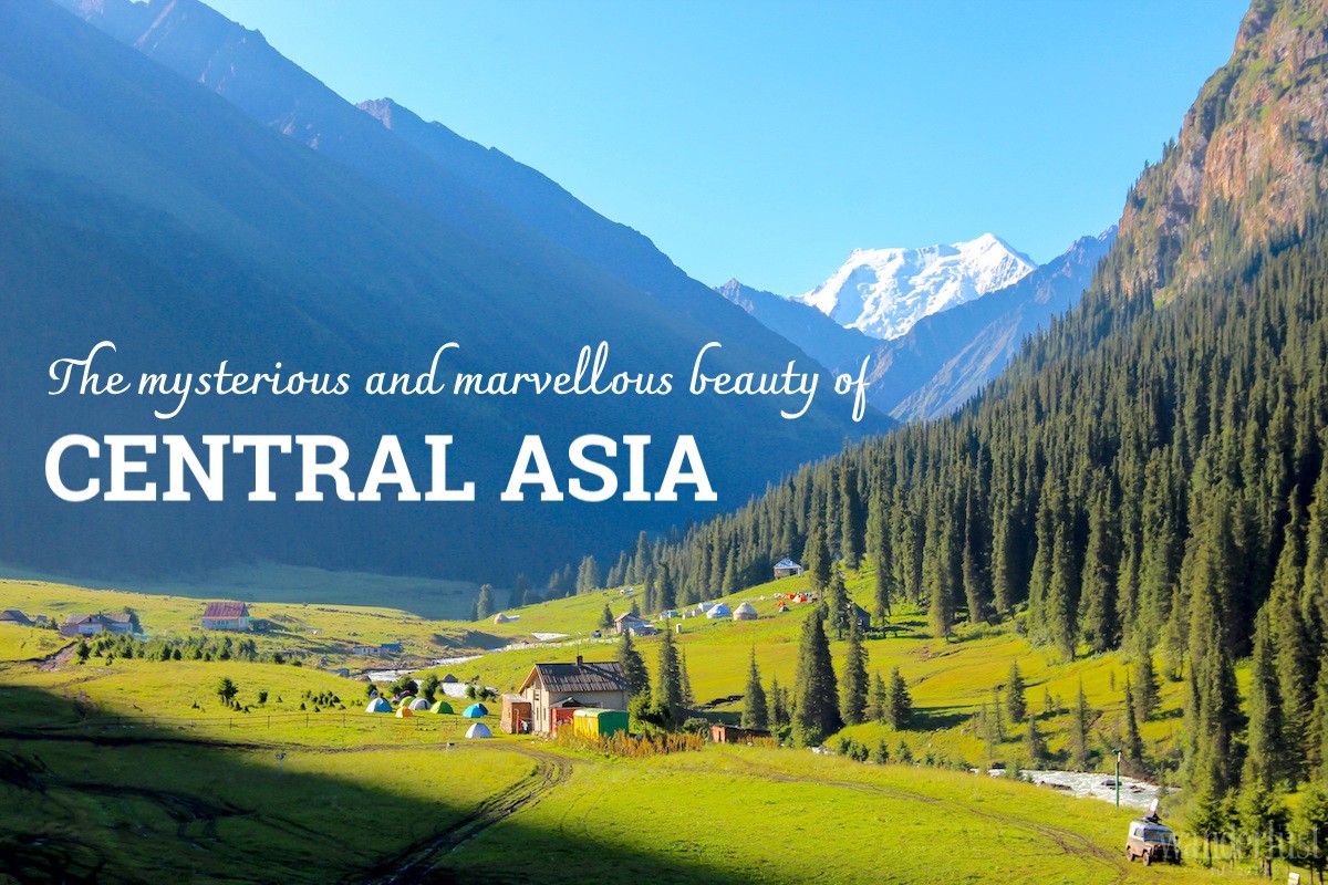 Wanderlust Tips magazine | The mysterious and marvellous beauty of Central Asia