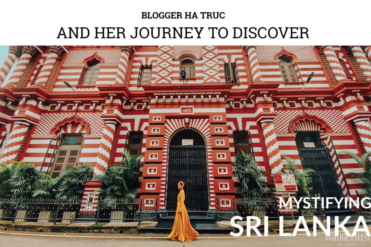 Wanderlust Tips magazine | Blogger Ha Truc and her journey to discover mystifying Sri Lanka| 