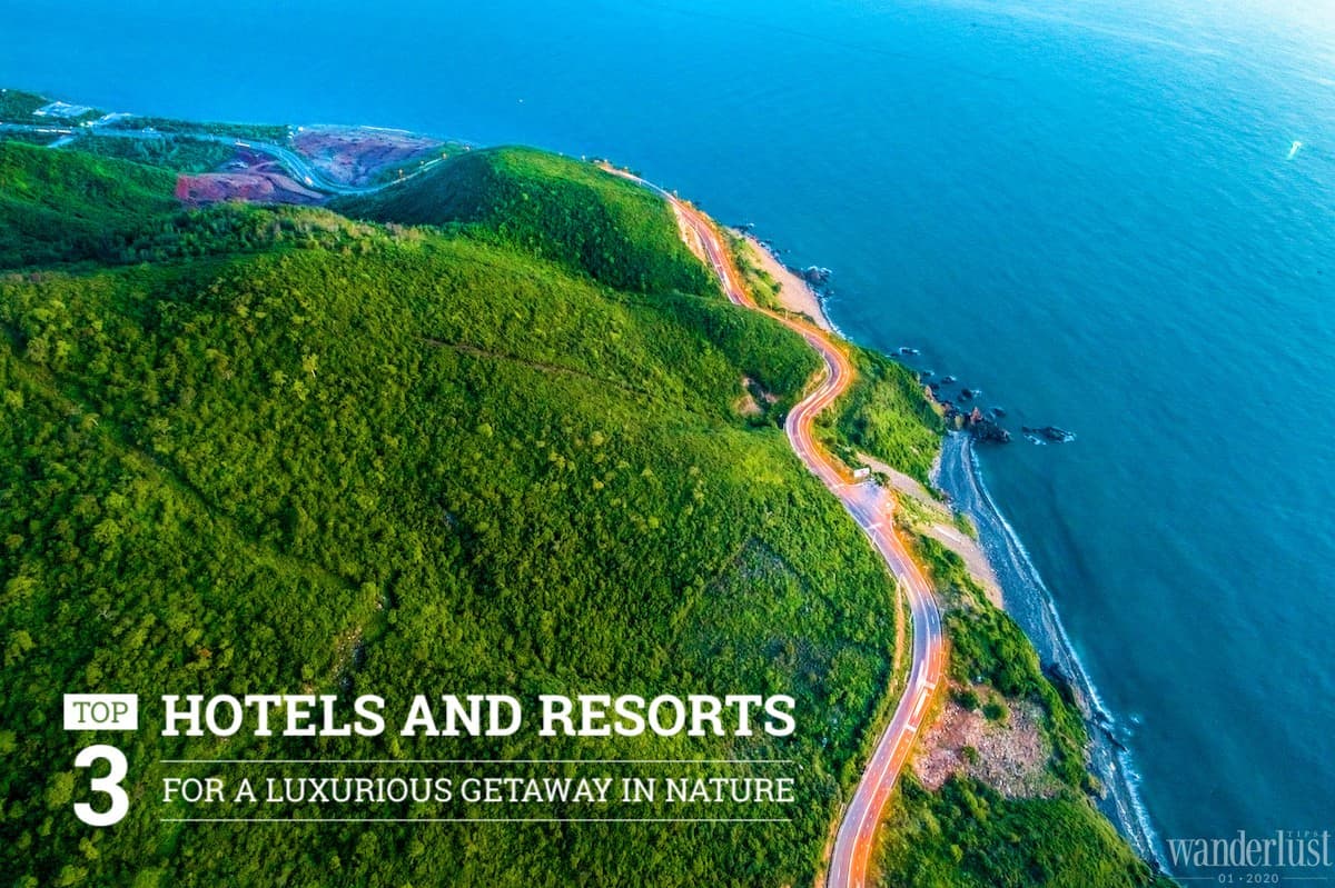 Wanderlust Tips magazine | Top 3 hotels and resorts for a luxurious getaway in nature