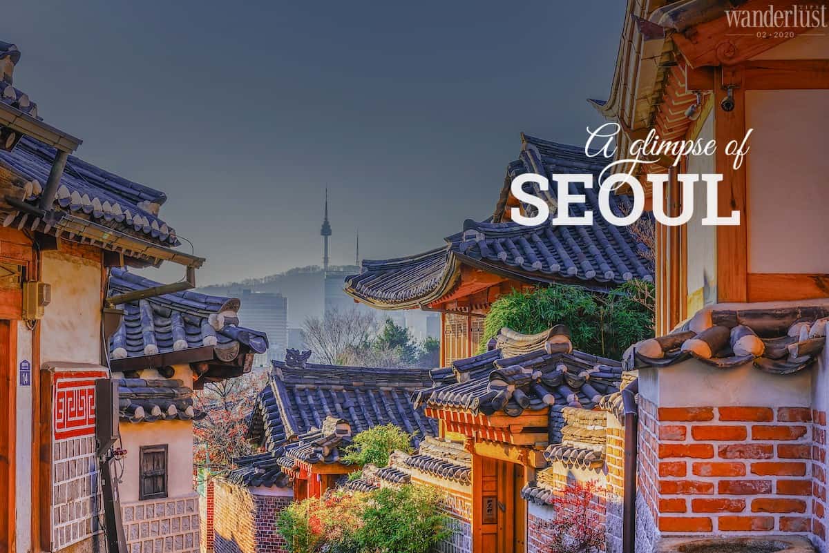 Wanderlust Tips magazine | A glimpse of Seoul