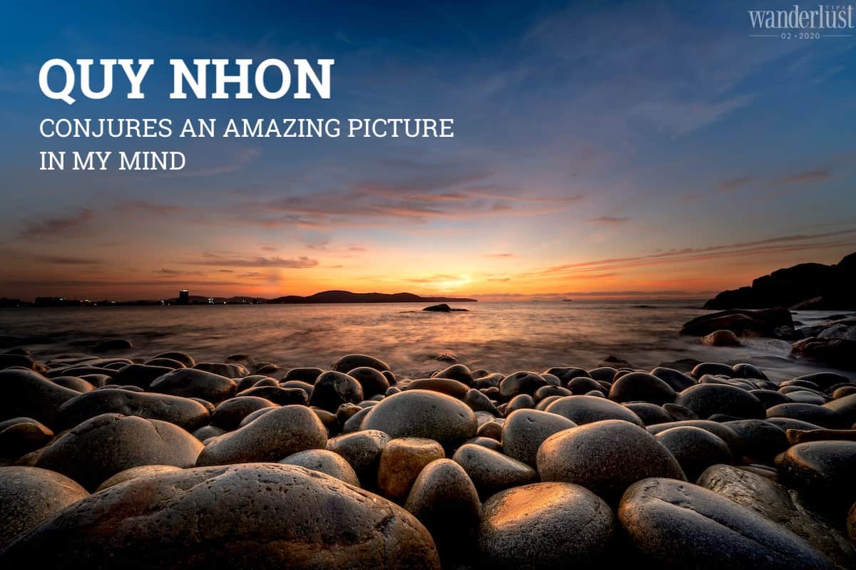 Wanderlust Tips magazine | Quy Nhon conjures an amazing picture in my mind