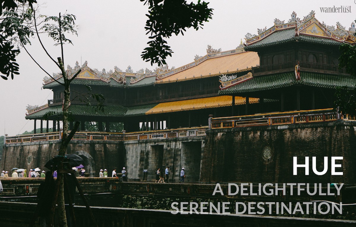 Wanderlust Tips Magazine | Hue: A delightfully serene destination