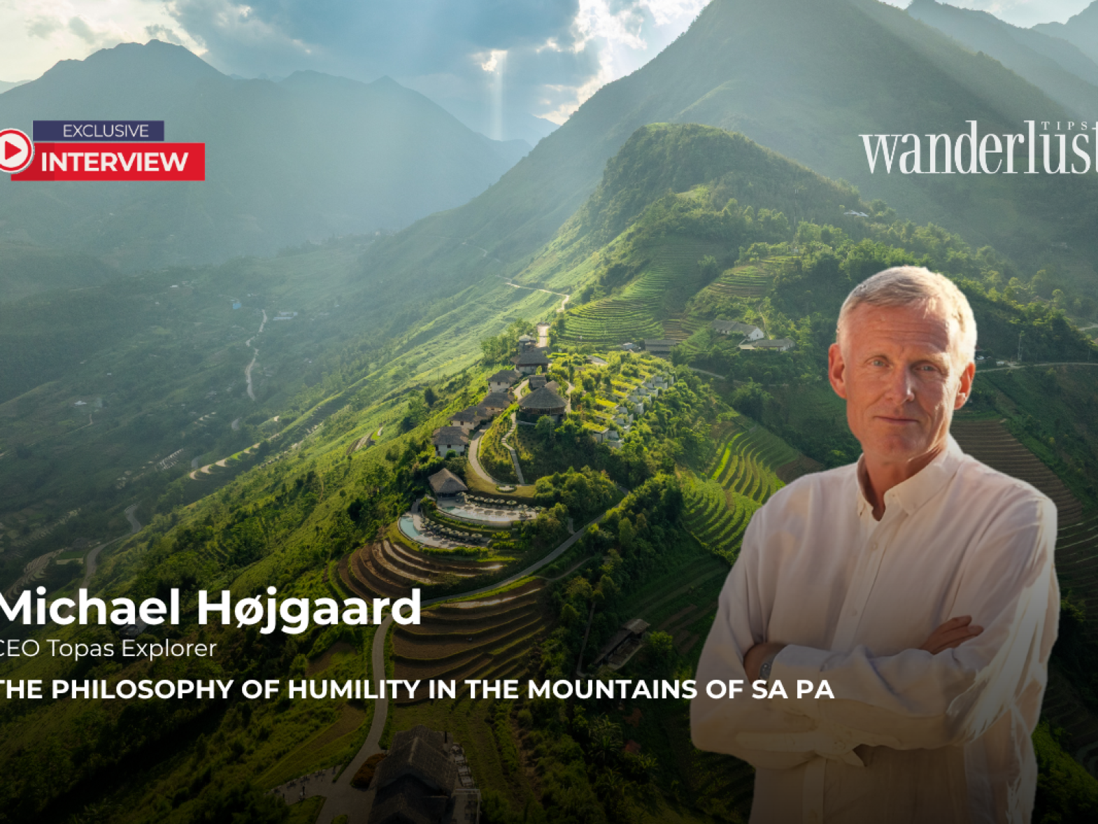 Michael Højgaard & The Philosophy Of Humility In The Mountains Of Sa Pa